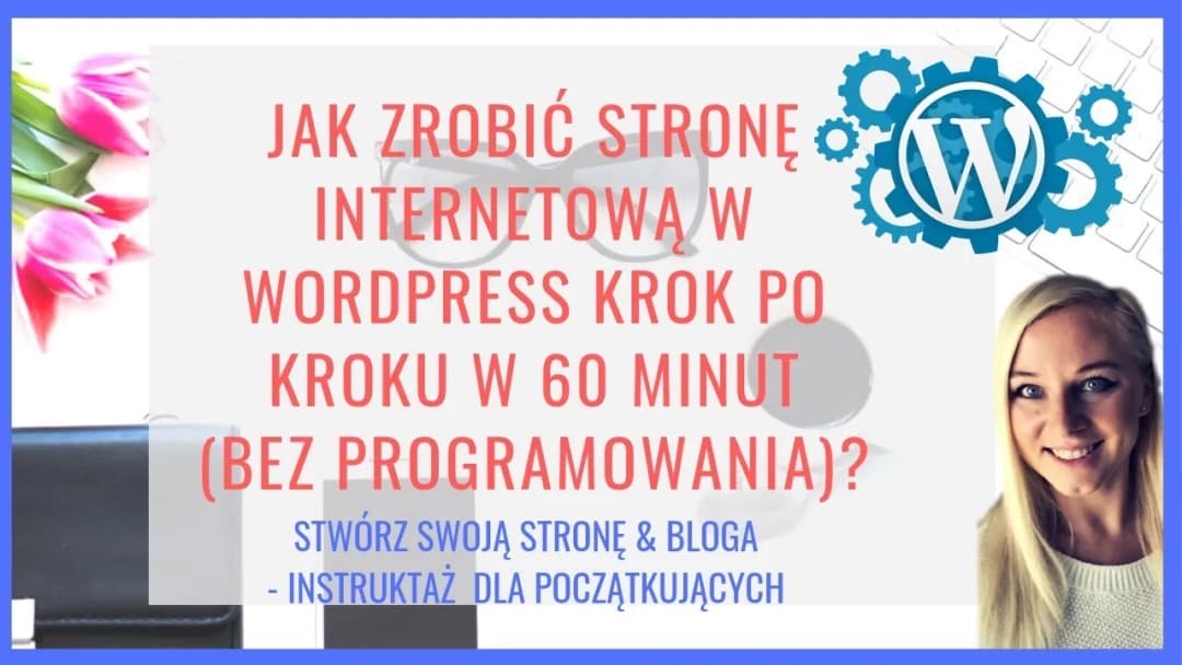Jak samemu zrobić stronę internetową bez zbędnych trudności
